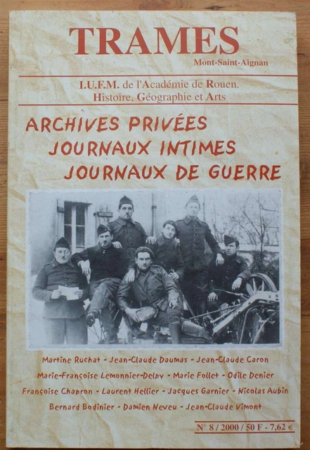 Trames numéro 8 / 2000 : Archives privées, journaux intimes, journaux de guerre