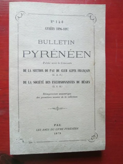 Bulletin Pyrénéen - Numéros 1 à 8 - Années 1896 - 1897