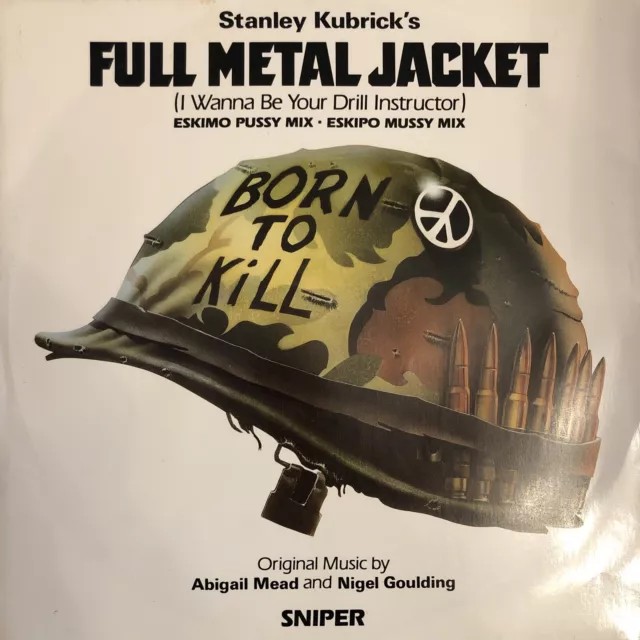 Full Metal Jacket - I Wanna Be Your Drill Instructor - 12" Vinyl Single