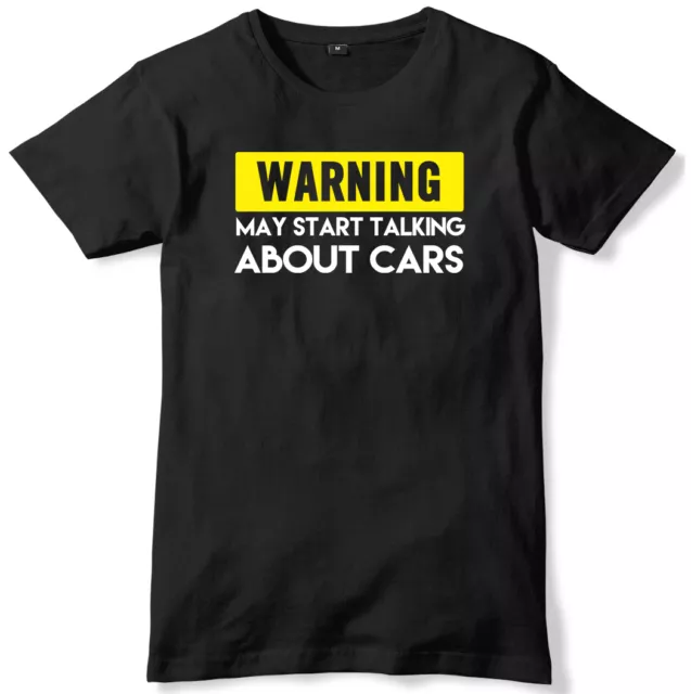 T-shirt unisex da uomo Warning May Start Talking About Cars divertente