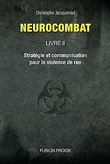 Neurocombat Livre 2 - Stratégie et communication pour la v... | Livre | état bon