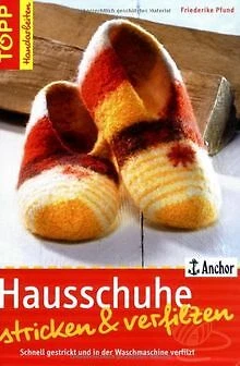 Hausschuhe stricken und verfilzen: Das Verfilzen üb... | Buch | Zustand sehr gut