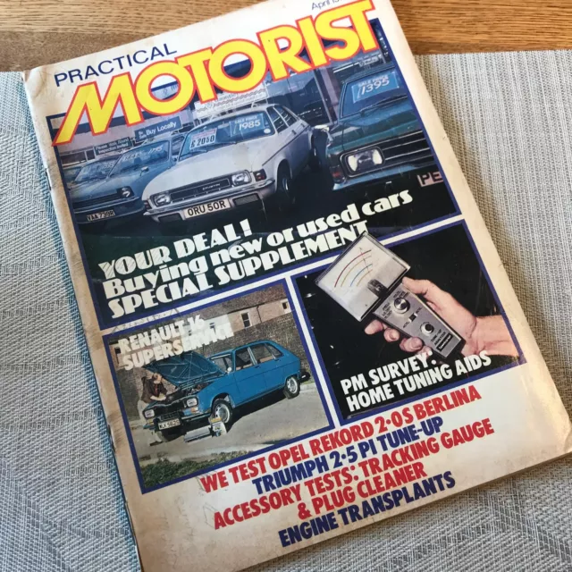 PRACTICAL MOTORIST MAGAZINE APRIL 1978: Buying New or Used Cars