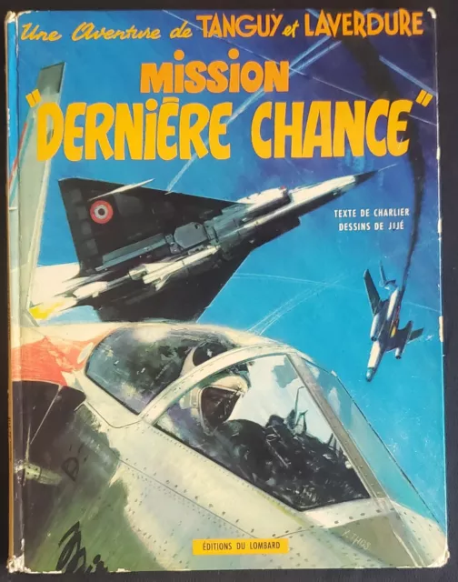 Tanguy et Laverdure T17 Mission dernière Chance EO 1972 Jijé Charlier Dargaud BE