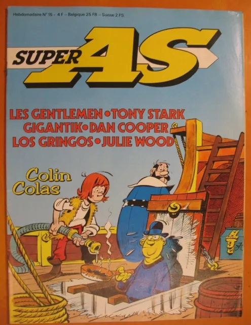 Super AS N° 15 de Mai 1979- Les Gentlemen. Tony Stark. Dan Cooper. Colin Colas