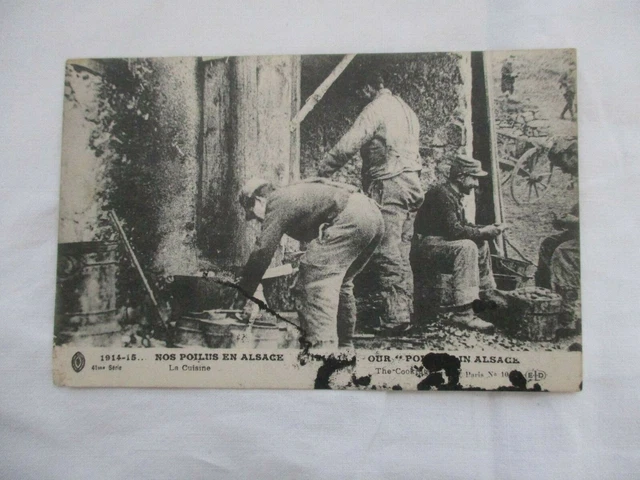 Cpa Militaire Ww1 Nos Poilus En Alsace La Cuisine