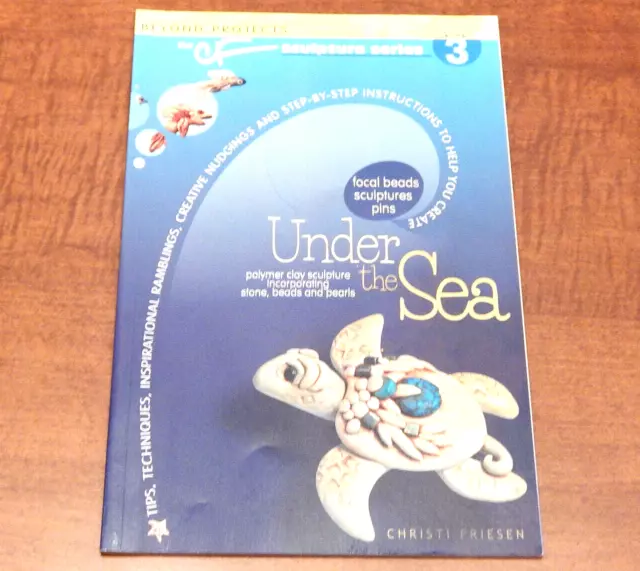 Under The Sea by CF Christi Friesen Polymer Clay Craft Tutorial Instruction Book