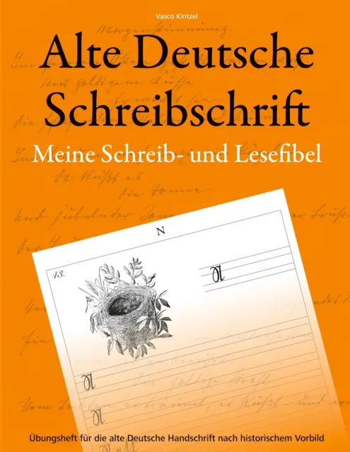 Alte Deutsche Schreibschrift - Meine Schreib- und Lesefibel | Vasco Kintzel