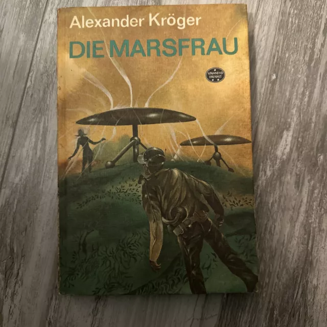 Buch: Die Marsfrau, Roman. Kröger, Alexander, 1980, Buchclub 65, gebraucht, gut