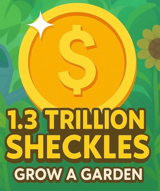 1 3 TRILLION SHECKLES Roblox Grow A Garden Fastest Cheapest ?13 Trillion Sheckles ? Roblox Grow A.webp