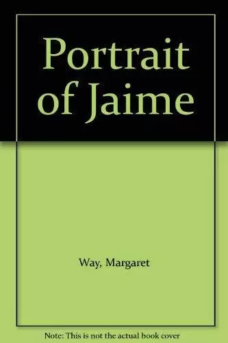 Portrait of Jaime (Mills and Boon No...., Way, Margaret