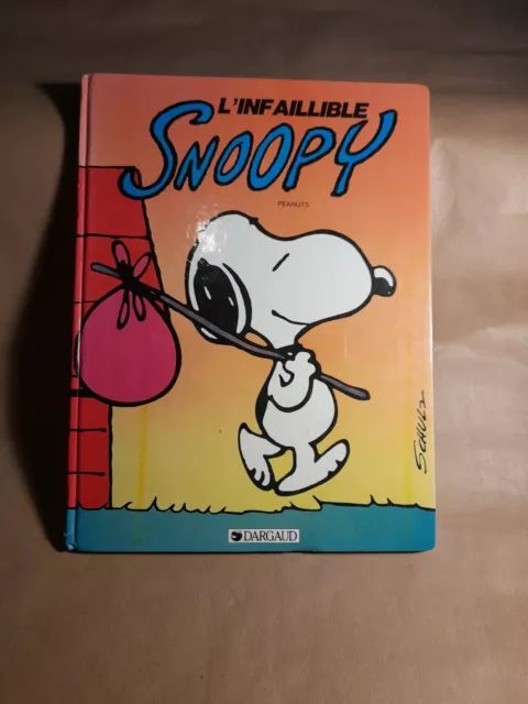 Snoopy Book , Schultz: L'Infallible Snoopy Eo Dargaud DL Octobre 1984 - French