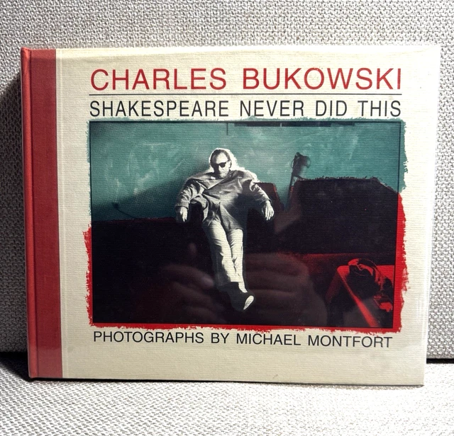 SHAKESPEARE NEVER DID THIS By Charles Bukowski *Excellent
