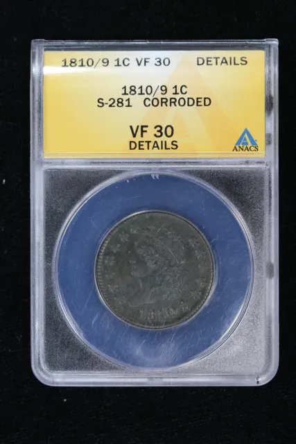 1810/9 Classic Head Large Cent ANACS S-281 VF 30 Details Corroded 32WK