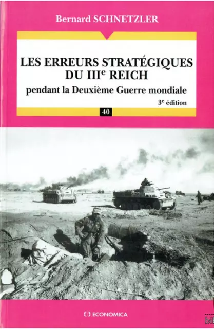 LES ERREURS STRATÉGIQUES DU IIIe REICH  PENDANT LA DEUXIÈME GUERRE MONDIALE