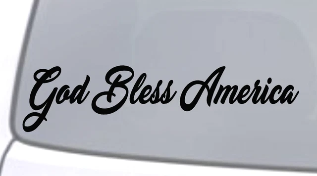GOD BLESS AMERICA Vinyl Decal Sticker Car Window Wall Bumper Patriotic Love USA