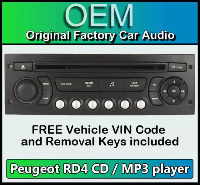 Peugeot 307 CD player radio stereo with FREE VIN CODE and Removal Keys RD4