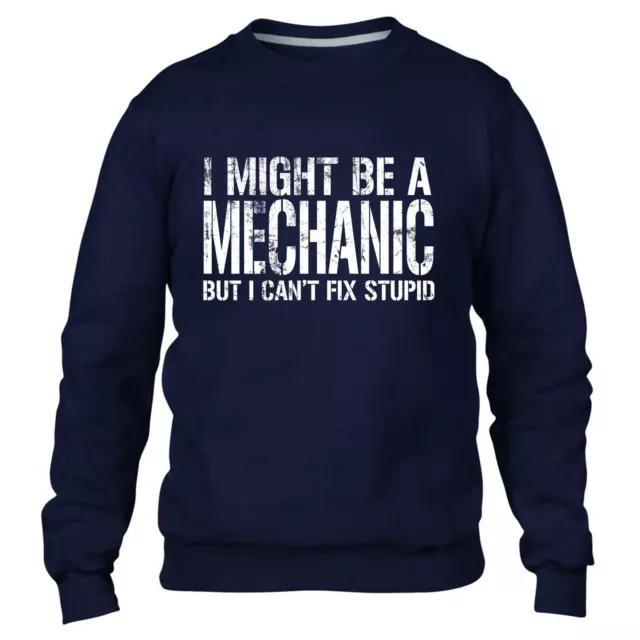 I Might Be A Mechanic But I Cant Fix Stupid Sweater Jumper Funny Car Gift Men