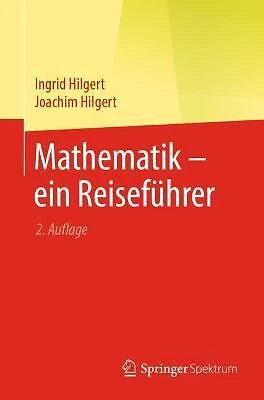 Mathematik - ein Reisefuhrer - 9783662625989