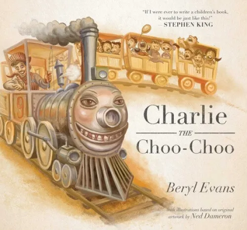 Charlie the Choo-Choo: From the World of the Dark Tower by Beryl Evans