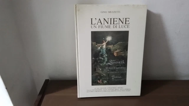 G. MEZZETTI, L'ANIENE UN FIUME DI LUCE, 1993, RC5g25 G. MEZZETTI, L'ANIENE UN FIUME DI LUCE, 1993, RC5g25