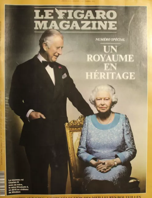 LE FIGARO MAGAZINE - 24282 - 2022 - un royaume en héritage, élizabeth et charles