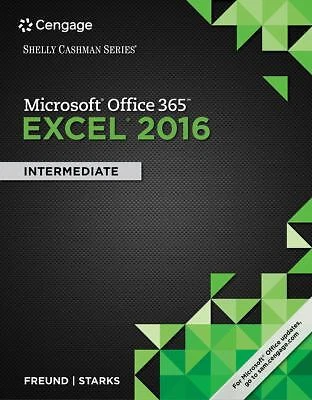 Shelly Cashman Series Microsoft Office 365 and Excel 2016 : Inter