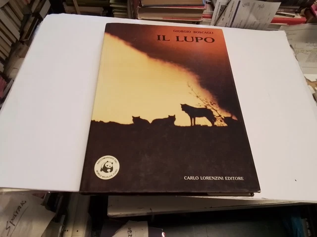 G. Boscagli, Il Lupo, Carlo Lorenzini Editore, 1985, 27o24
