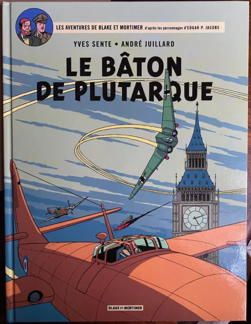 BLAKE ET MORTIMER 23 : Le bâton de plutarque - EO 2014 Sente Juillard TBE