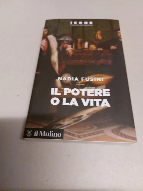 Il potere o la vita - Fusini Nadia, 23f24