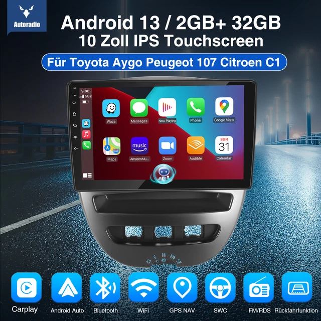 8 Core 4G+64G Autoradio Android 13 Pour Toyota Aygo/Peugeot 107