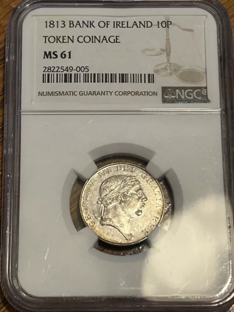 SASA 1813 Bank Of Ireland Silver 10 Pence Ngc Ms61