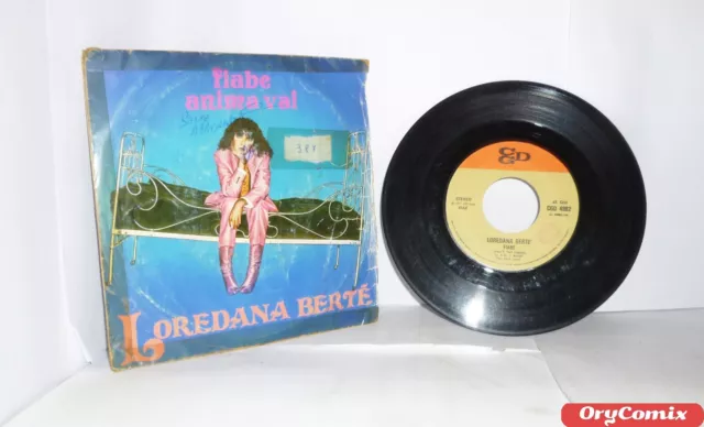 LOREDANA BERTE' Bertè - FIABE - ANIMA VAI - VINILE 7" 45 RPM BUONO