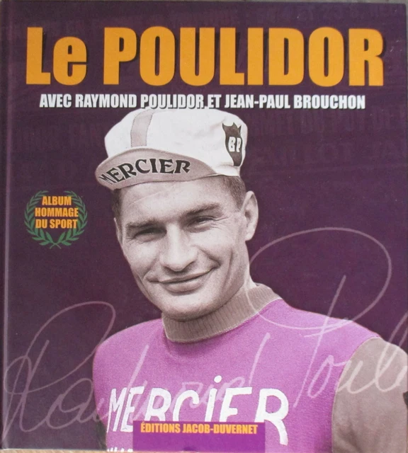 Livre "Mes 50 Tours De France" - Raymond Poulidor - Éditions Jacob-Duvernet (2012) - Broché - 1ère édition