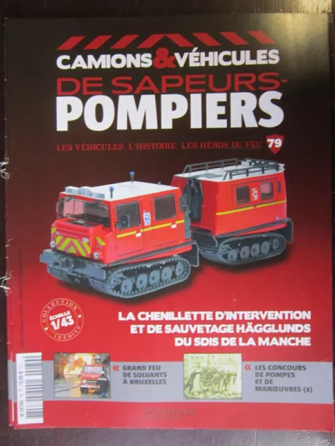 Fascicule Camions Vehicules Sapeurs Pompiers N°79 Vca Chenillette Hagglunds