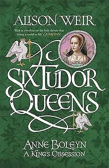 Six Tudor Queens: Anne Boleyn: A King's Obsession: ... | Buch | Zustand sehr gut