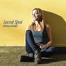 Secret Spot von Melanie Dekker | CD | Zustand gut