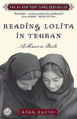 Reading Lolita in Tehran : A Memoir in Books by Azar Nafisi (2003, Paperback)