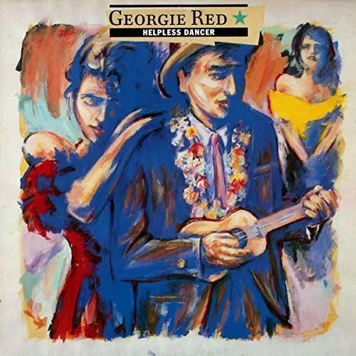 Georgie Red [LP] Helpless dancer (1988)