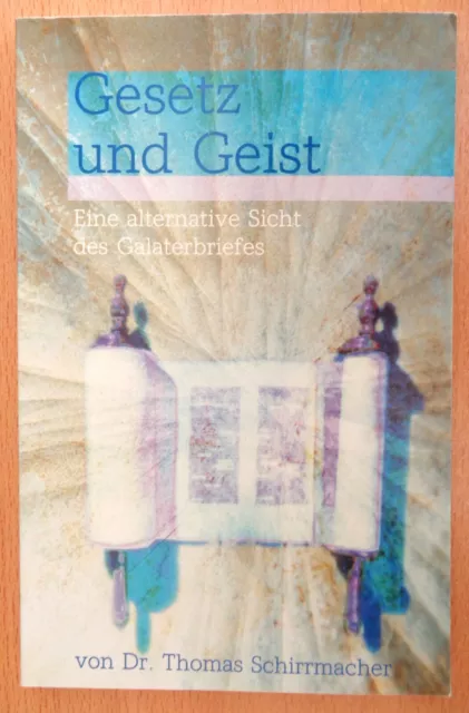 Dr. Thomas Schirrmacher / Gesetz und Geist (TB / 1. Auflage 1999) / neuwertig