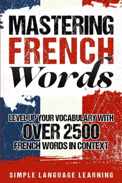 Simple Language Learning | Mastering French Words | Taschenbuch | Englisch