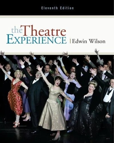 The Theatre Experience, Wilson, Edwin
