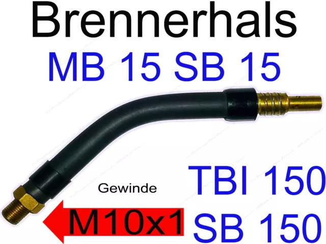 Brennerhals MB15 TBI 150 SH15 Brennerkörper MIG/MAG