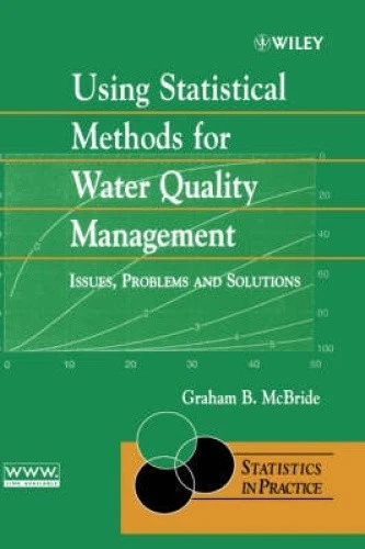 USING STATISTICAL METHODS for Water Quality Management: Issues ...