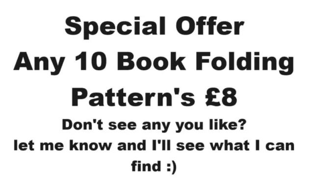 Special Offer Any 10 Book Folding Patterns For £8 *Email Only*