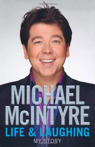 Life and Laughing: My Story,Michael McIntyre- 9780718155810