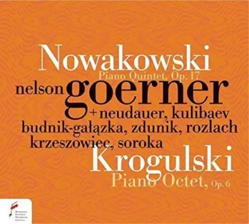 Nelson Goerner Nowakowski: Piano Quintet, Op. 17 (CD) Album