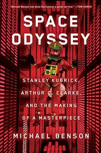 Space Odyssey: Stanley Kubrick, Arthur C. Clarke, and the Making of a Masterpiec