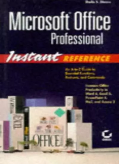 Microsoft Office Instant Reference,Sheila S. Dienes