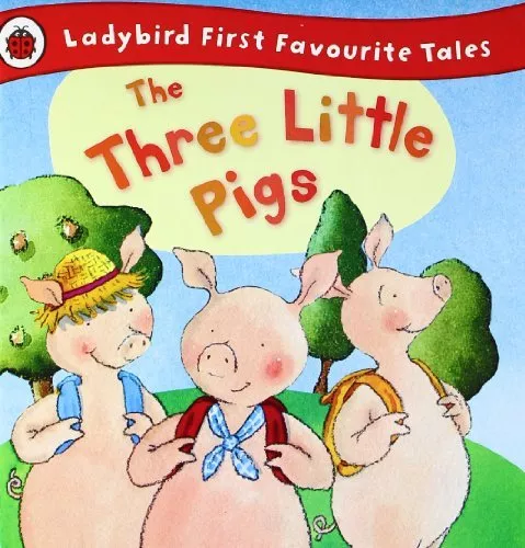 The Three Little Pigs: Ladybird First Favourite Tales,Nicola Baxter